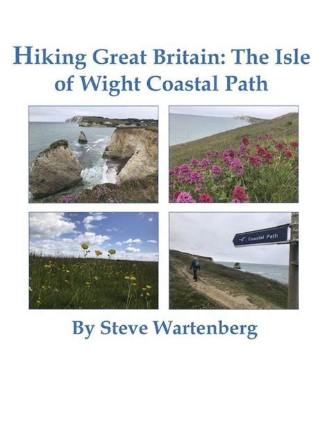 Hiking Great Britain The Isle Of Wight Coastal Path Ebook Steve
