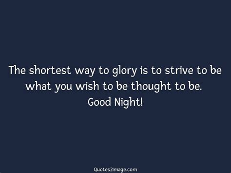 The Shortest Way To Glory Good Night Quotes 2 Image Glory Quotes
