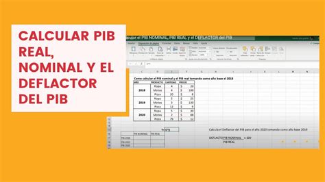 Como Calcular El Pib Nominal Pib Real Y El Deflactor Del Pib Youtube