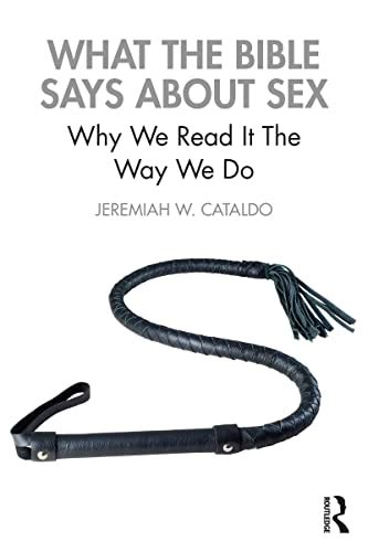 What The Bible Says About Sex Why We Read It The Way We Do By Jeremiah