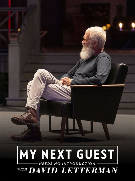 My Next Guest Needs No Introduction With David Letterman Rotten Tomatoes