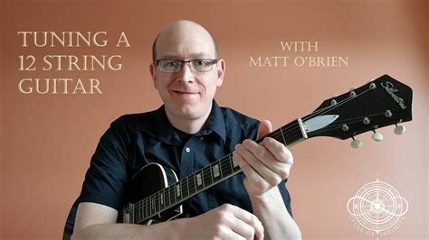 Tuning A 12 String Guitar Youtube