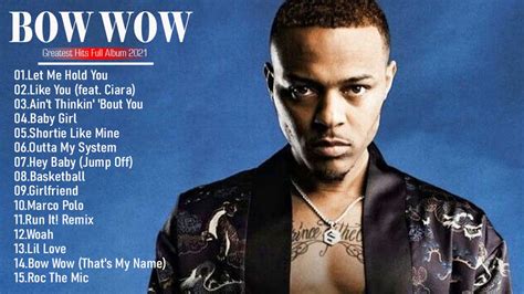 Bow Wow Greatest Hits The Best Of Bow Wow Full Album Youtube