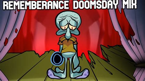 Fnf Rememberance Doomsday Mix Vs Squidward Fnf Mods Youtube