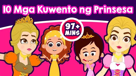 Mga Kuwento Ng Prinsesa Kwentong Pambata Mga Kwentong Pambata Tagalog Fairy Tales YouTube