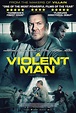 A Violent Man (2022) - IMDb