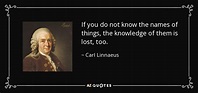 TOP 25 QUOTES BY CARL LINNAEUS | A-Z Quotes