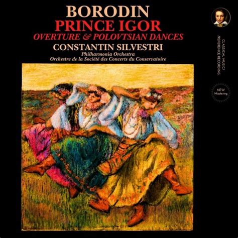 Constantin Silvestri Borodin Prince Igor Overture And Polovtsian Dances By Constantin Silvestri