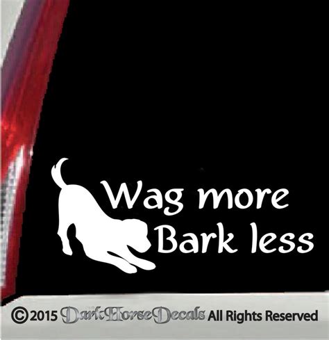 Wag More Bark Less Dog Vinyl Vehicle Indooroutdoor Sticker Etsy