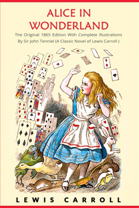 Alice In Wonderland The Original 1865 Edition With Complete