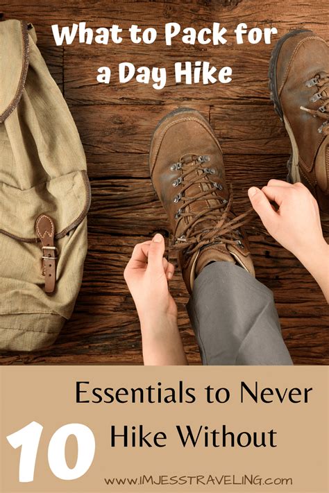 What To Pack For A Day Hike Packing Tips For Travel Day Hike Hiking