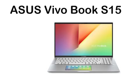 Asus vivobook s15 laptops are available in a number of metallic colour options, including a fetching muted gold, dazzling cyan, as well as silver models with red and yellow trims. ASUS Vivobook S15 Review | Intel Core i5 & i7 10th ...