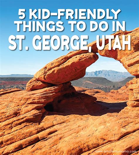 5 Kid Friendly Things To Do In St George Utah Artsy