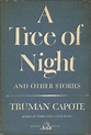 A Tree of Night; and Other Stories | Truman Capote | First edition