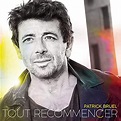 Tout recommencer de Patrick Bruel sur Amazon Music - Amazon.fr