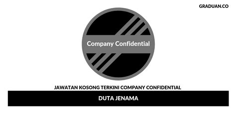 Incorporation of a company in malaysia and opening of its corporate bank. Permohonan Jawatan Kosong Company Confidential ~ Duta ...