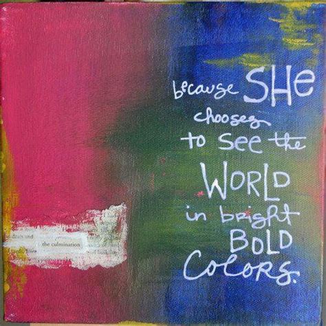 Because She Choses To See The World In Bright Bold Colors ° Color
