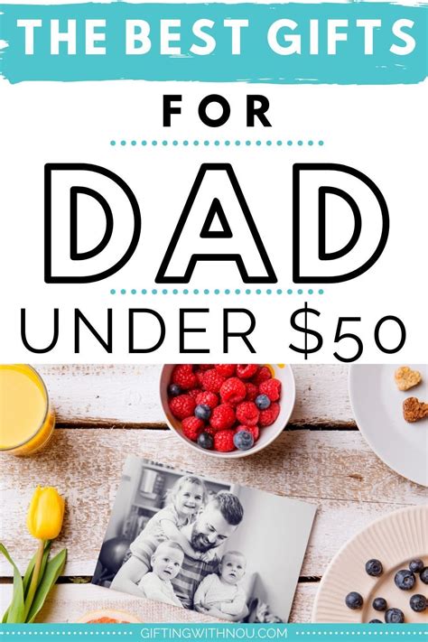 The Best Ts For Dad Under 50 Affordable Ts For Dad Fathers Day Ts Best Dad