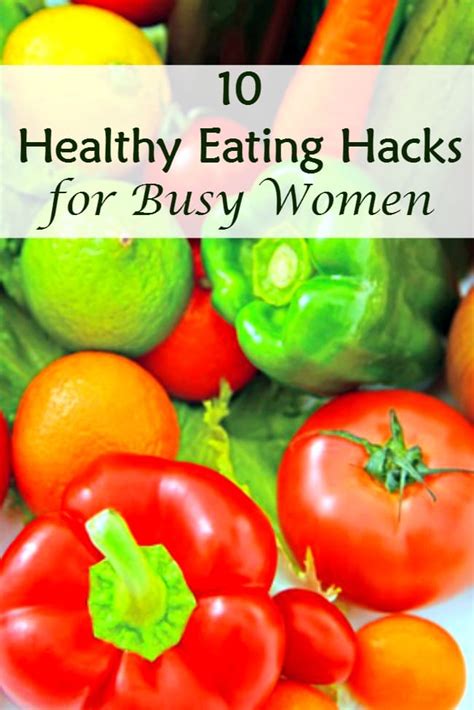 10 Healthy Eating Hacks For Busy Women