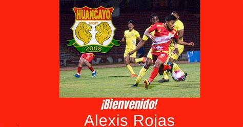 Descubre la mejor forma de comprar online. Sport Huancayo confirmó a Alexis Rojas como refuerzo para ...