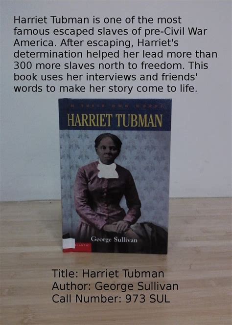 In Their Own Words Harriet Tubman Harriet Tubman Best Books To Read