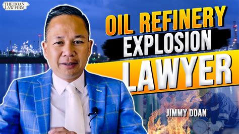 Oil Refinery Explosion Lawyer Explosions And Refinery Accident