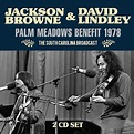 Palm Meadows Benefit 1978 (2Cd): BROWNE,JACKSON & DAVID LINDLEY: Amazon ...