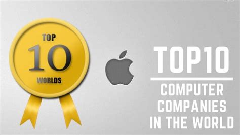 Top 10 Computer Companies In The World 2018 Top 10 Worlds Computer