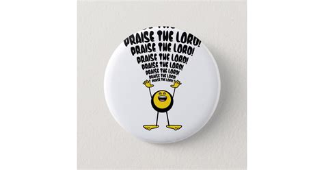 Praise The Lord Emoji 2 Inch Round Button Zazzle