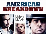 American Breakdown (2007) - Paul Carafotes, David Brooks, Jeremy Hall ...