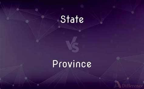 State Vs Province — Whats The Difference
