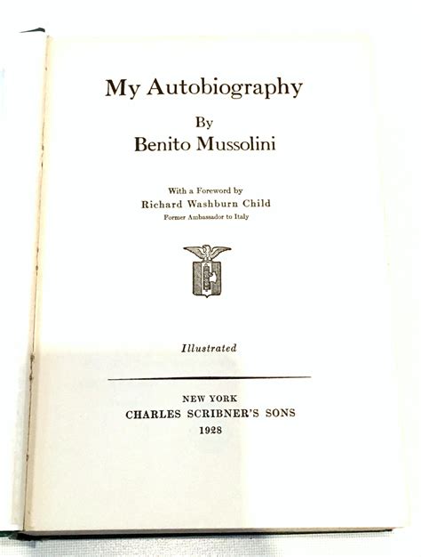 1928 1st Edition Book My Autobiography By Benito Mussolini At 1stdibs