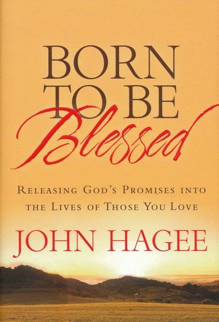 John Hagee Born To Be Blessed Book 2013 Gods Promises John Hagee