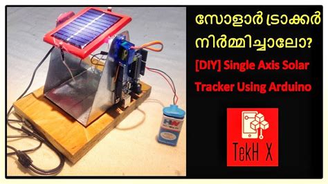 Single Axis Solar Tracker Using Arduino I സളർ ടരകകർ നർമമചചല I TekH X YouTube