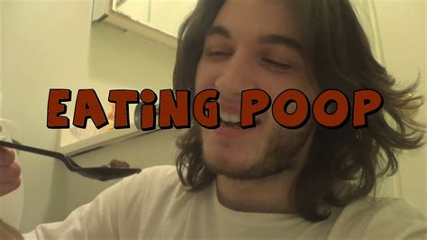 Eating Poop To Get Famous Youtube