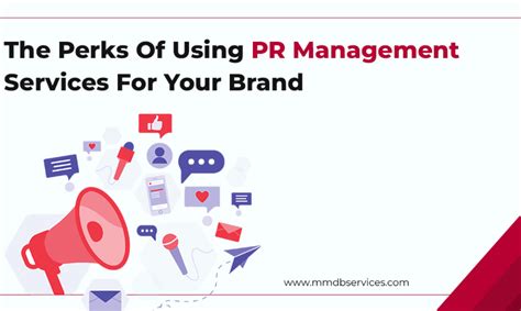 The Perks Of Using Pr Management Services For Your Brand Mmdb Services