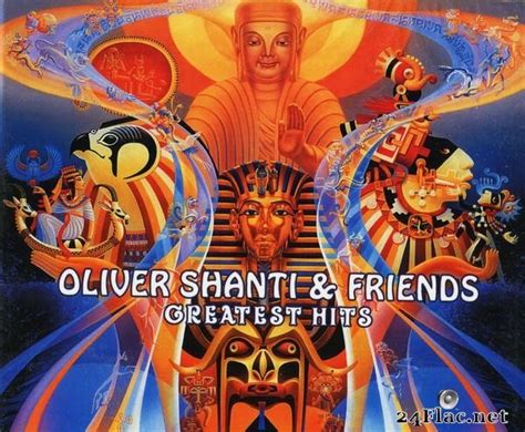 Oliver Shanti And Friends Greatest Hits 2011 Flac Tracks Cue