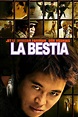 La bestia - SensaCine.com.mx