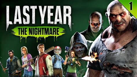 Primer Contacto Last Year The Nightmare Gameplay Español Youtube