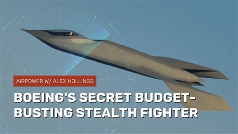 boeing s secret budget busting stealth fighter youtube
