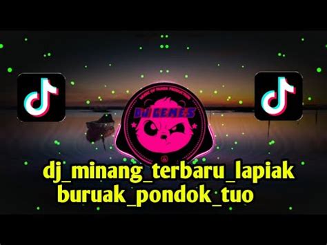 Dj Minang Terbaru Lapiak Buruak Pondok Tuo Youtube