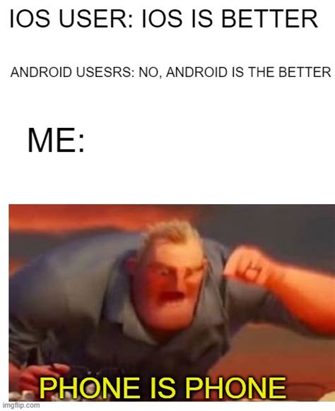 Ios Users Vs Androids Users Imgflip