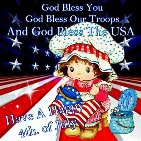 God Bless You God Bless Our Troops And God Bless The Usa Have A Happy