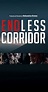 Endless Corridor (2014) - IMDb