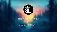 The World I Know - Collective Soul (Lyrics) - YouTube