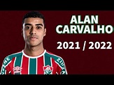 Alan Carvalho • Bem Vindo ao Fluminense • Melhores Momentos 2021/2022 ...