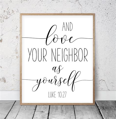 And Love Your Neighbor As Yourself Luke 1027 Bible Verse Poster