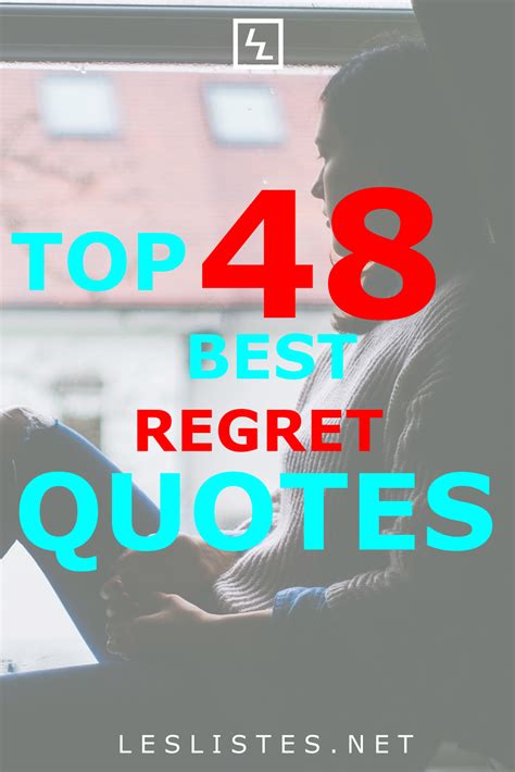 Top 48 Regret Quotes That You Should Know