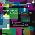 Morton Feldman – Patterns In A Chromatic Field – Soundohm