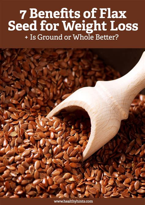 7 Evidence Based Benefits Of Flax Seeds For Weight Loss